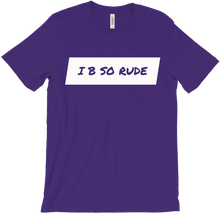 i_b_so_rude_ T-Shirts