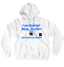 I've scared blue_surfer1 Hoodies (No-Zip/Pullover)