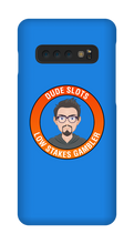 DudeSlots Samsung Phone Cases