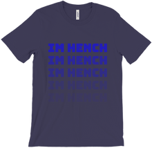 IM HENCH T-Shirt