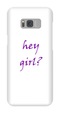 Hey girl Samsung Schutzhülle