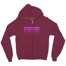 Not now I'm bussy (zip-up-hoodie)