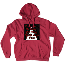 Your Not Scared Are You Hoodie