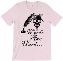 Words Are Hard T-Shirts