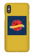 Welcome To mars Iphone case