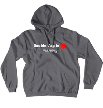 Double Tap to Love Hoodies (No-Zip/Pullover)