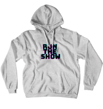 Run The Show Hoodies (No-Zip/Pullover)