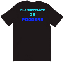 BlanketPlayz Is Poggers T-Shirt