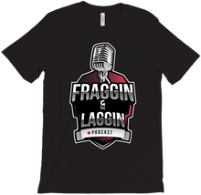 Fraggin & Laggin T-Shirts
