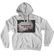 You Sre Awesome Hoodies (No-Zip/Pullover)