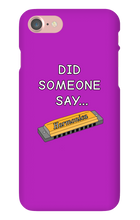 did someone say...  iPhone Phone Cases