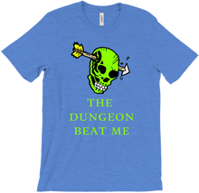 The Dungeon Beat Me T-Shirts