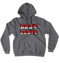 RYZE ABOVE HOODIE