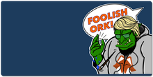 Foolish Ork! XXL Gaming Mousepad