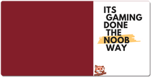 Gaming Done The Noob Way XXL Mouse Pad