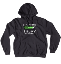 Enjoy The Journey Hoodie (White Text)