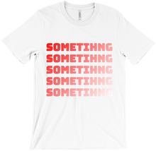 SOMETHING