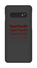 tapertom84 Samsung Phone Cases