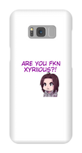 Are You Xyriious Samsung Phone Cases