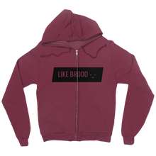 Like Brooo Zip Up Hoodie