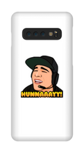 HUNNAAAYY! Samsung Phone Cases