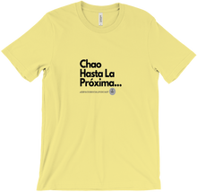 Chao Hasta La Próxima T-Shirt