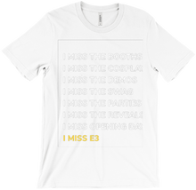 I miss E3 T-Shirts