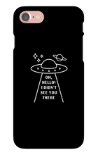 UFOh I Didn't See You There Phone Case