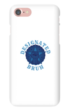 Designated Bruh No Background Phone Case