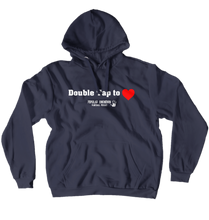 Double Tap to Love Hoodies (No-Zip/Pullover)