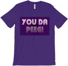 YOU DA PEEG T-Shirt