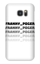 franky_poger Samsung Phone Cases