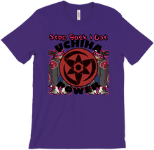 A Uchiha Power "Step Back" T-Shirt U Got The Power