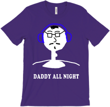 Daddy All Night T-Shirts