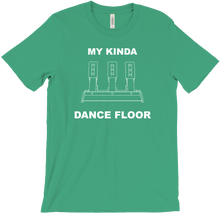 My Kinda Dancefloor T-Shirt