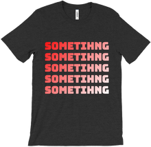 SOMETHING
