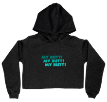 Poyz "My Butt!" Women’s Cropped Hoodie
