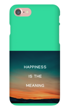 Happiness is the Meaning IPhone Cases