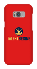 Talent Begins Samsung Phone Case