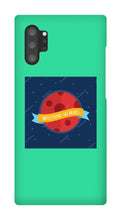 Welcome to Mars Samsung Phone case