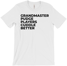 GM Pudge Players Cuddle Better Shirt