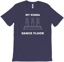 My Kinda Dancefloor T-Shirt
