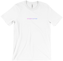Don't Clip That | T-Shirt