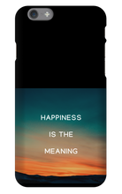 Happiness is the Meaning IPhone Cases