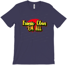 Ironic Clan Em All T-Shirts