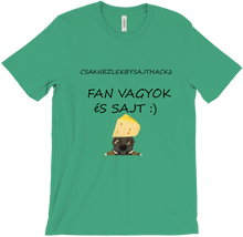 csaknezlekbysajthack2 fan vagyok póló
