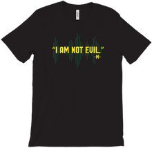 I Am Not Evil T-Shirts