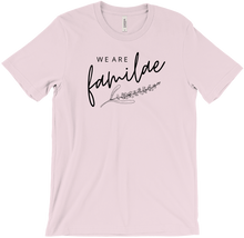 We Are FamiLAE T Shirt
