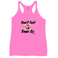 Don't Text Your Ex W Racerback Tank