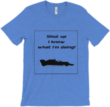 T-Shirts - I know what I'm doing